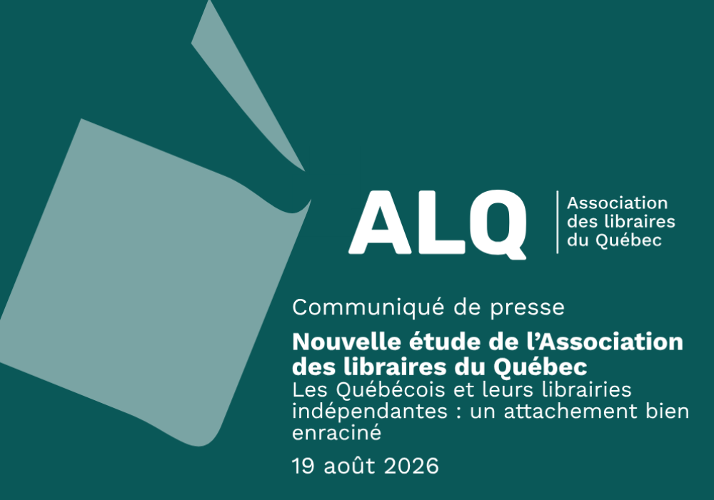 Nouvelle &eacute;tude de l&rsquo;Association des libraires du Qu&eacute;bec